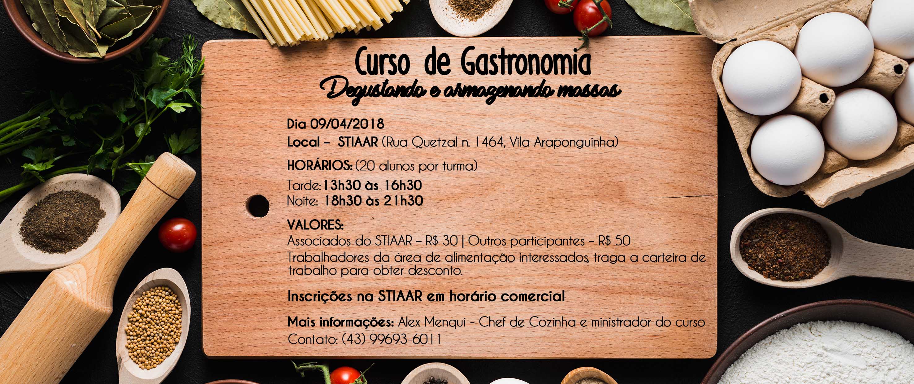 Se inscreva no curso de gastronomia do STIAAR